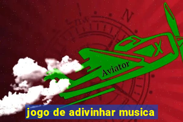 jogo de adivinhar musica